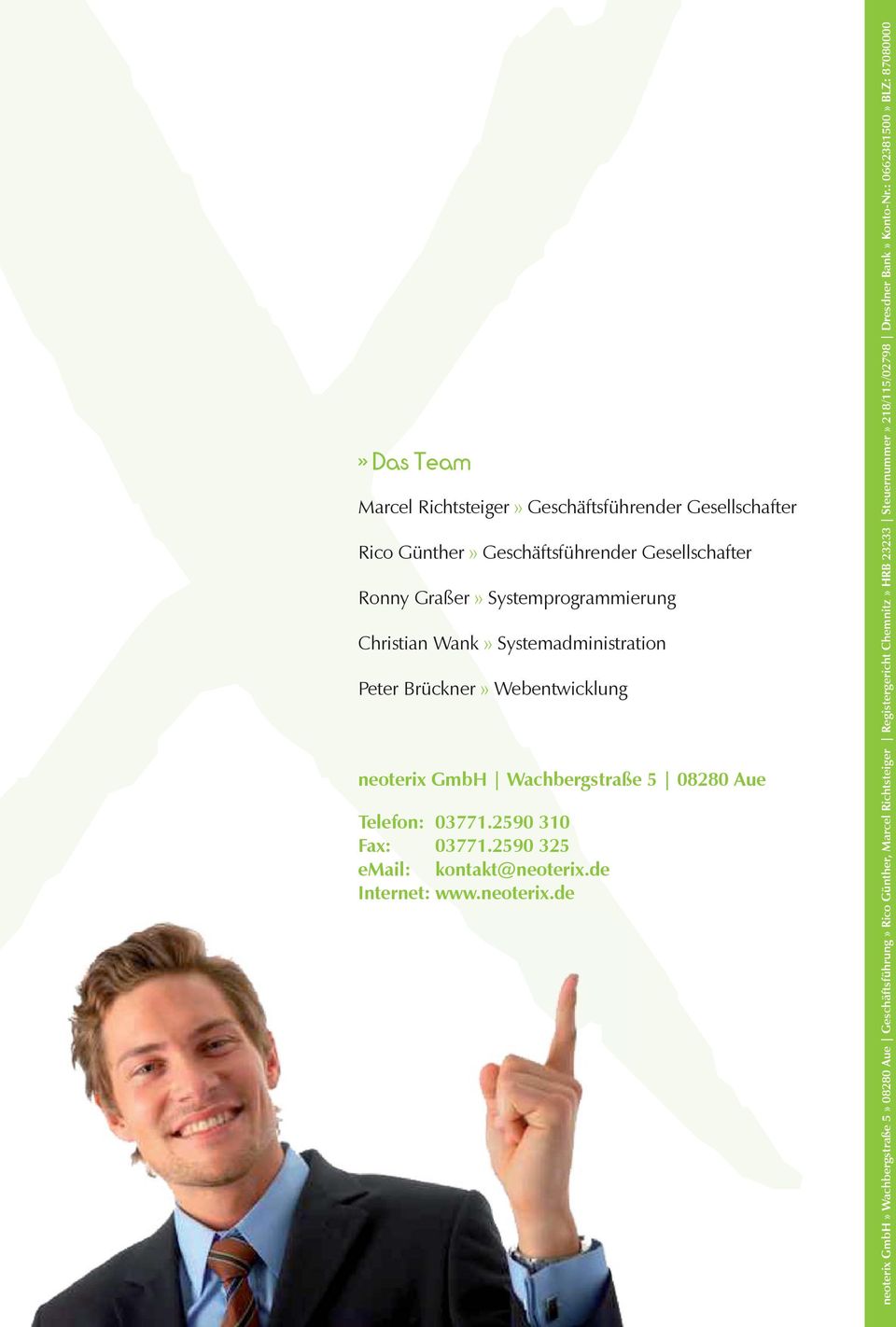 Systemadministration Peter Brückner» Webentwicklung neoterix GmbH Wachbergstraße 5 08280