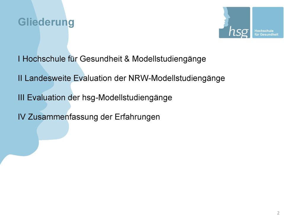 der NRW-Modellstudiengänge III Evaluation der