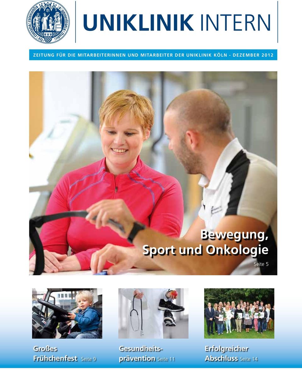 2012 2012 Bewegung, Sport und Onkologie Seite 5 Großes Frühchenfest