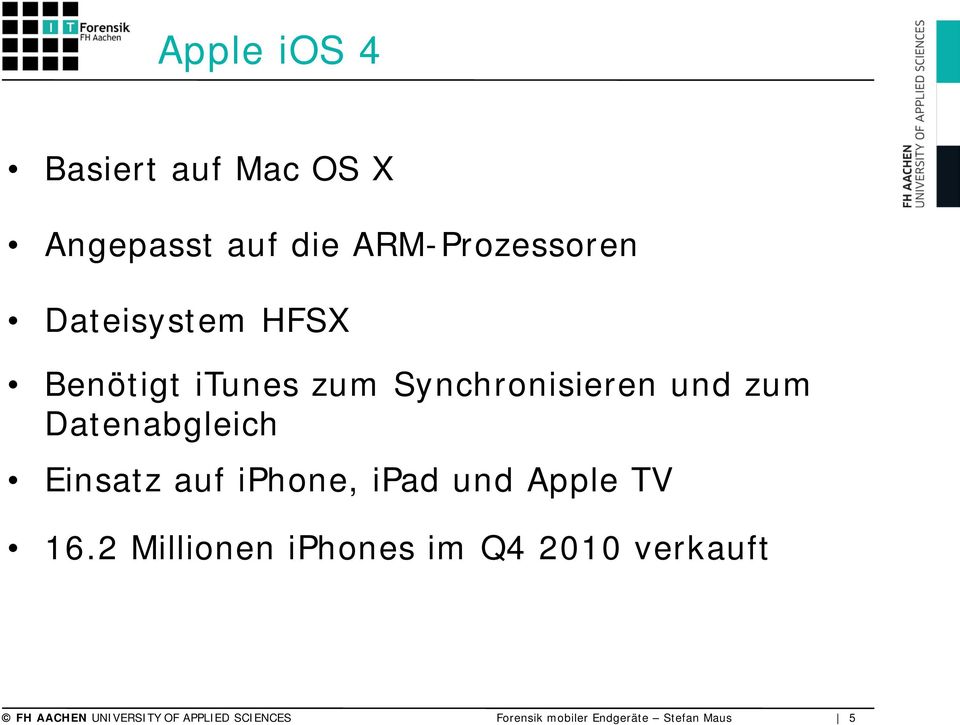 Einsatz auf iphone, ipad und Apple TV 16.
