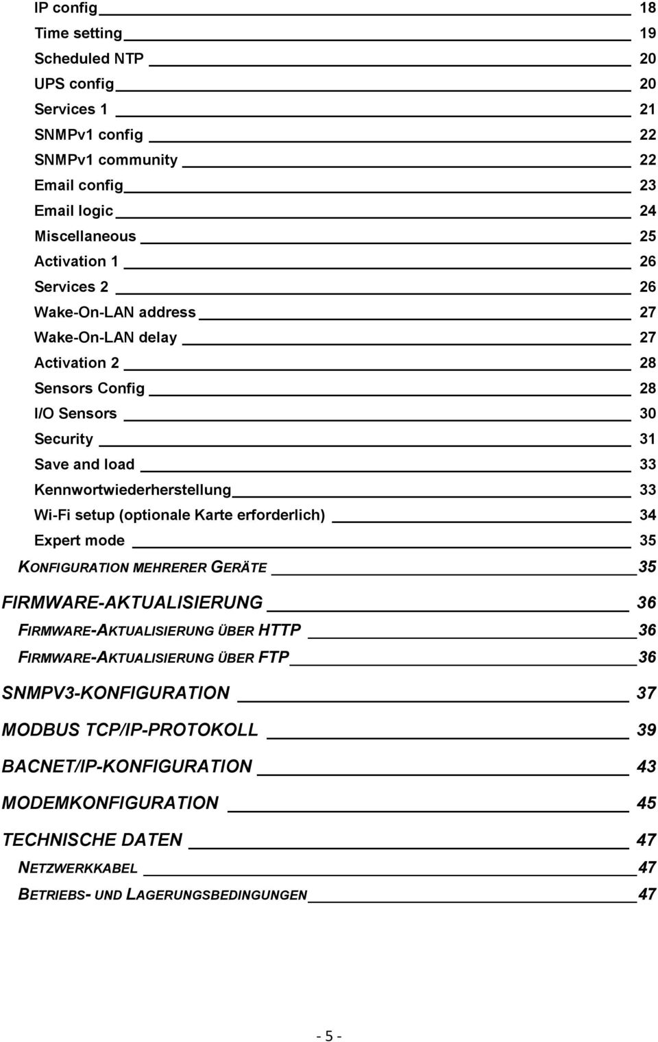 (optionale Karte erforderlich) 34 Expert mode 35 KONFIGURATION MEHRERER GERÄTE 35 FIRMWARE-AKTUALISIERUNG 36 FIRMWARE-AKTUALISIERUNG ÜBER HTTP 36 FIRMWARE-AKTUALISIERUNG ÜBER