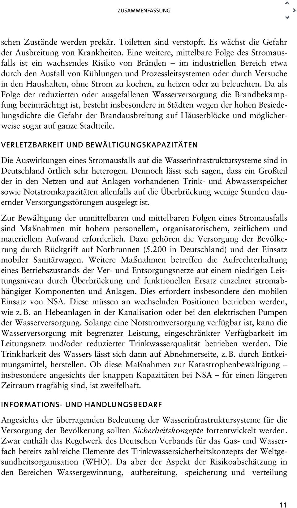 Haushalten, ohne Strom zu kochen, zu heizen oder zu beleuchten.