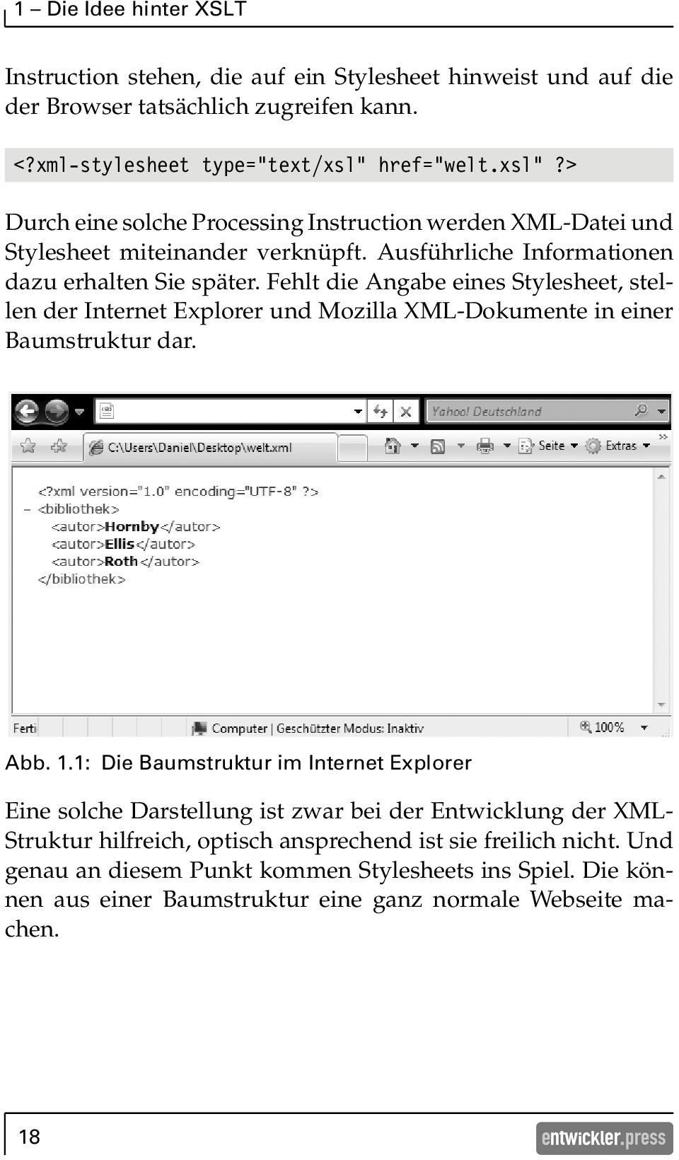 Fehlt die Angabe eines Stylesheet, stellen der Internet Explorer und Mozilla XML-Dokumente in einer Baumstruktur dar. Abb. 1.