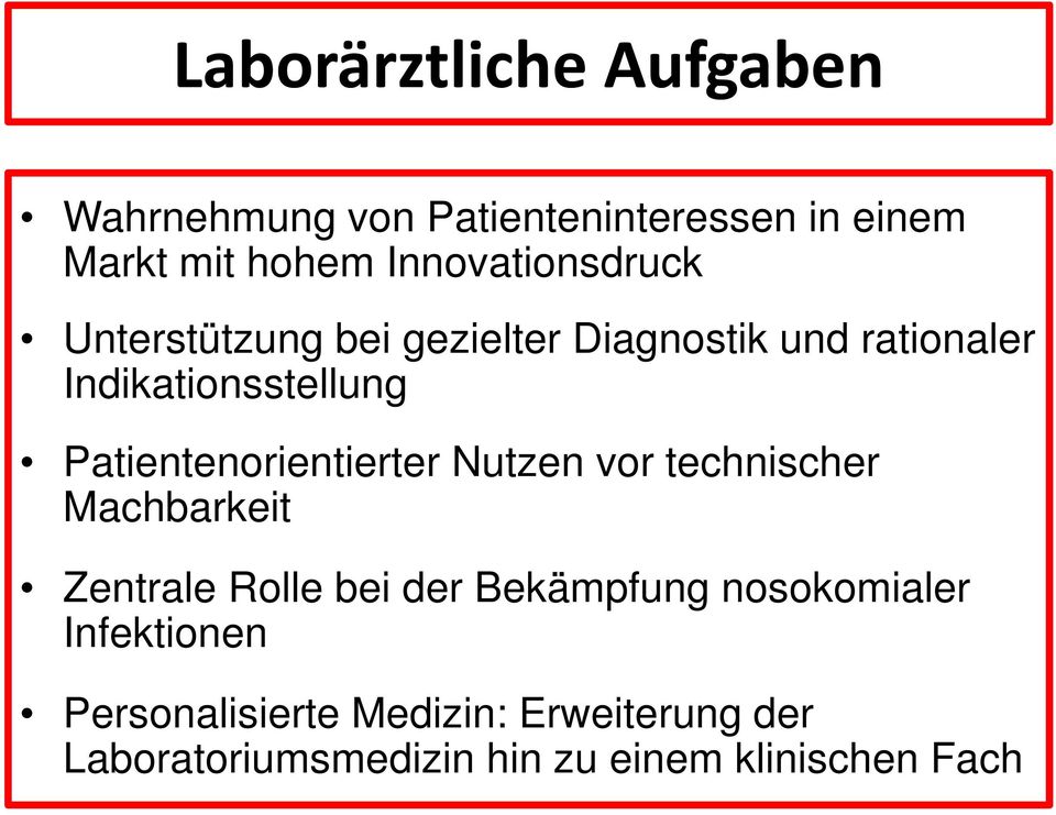 Patientenorientierter Nutzen vor technischer Machbarkeit Zentrale Rolle bei der Bekämpfung