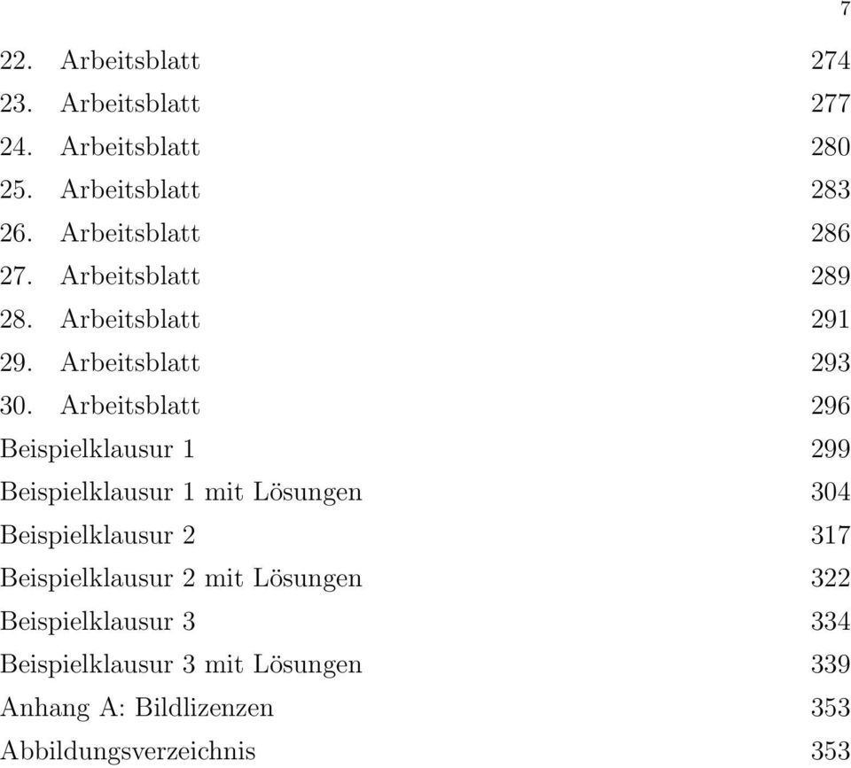 Arbeitsblatt 296 Beispielklausur 1 299 Beispielklausur 1 mit Lösungen 304 Beispielklausur 2 317