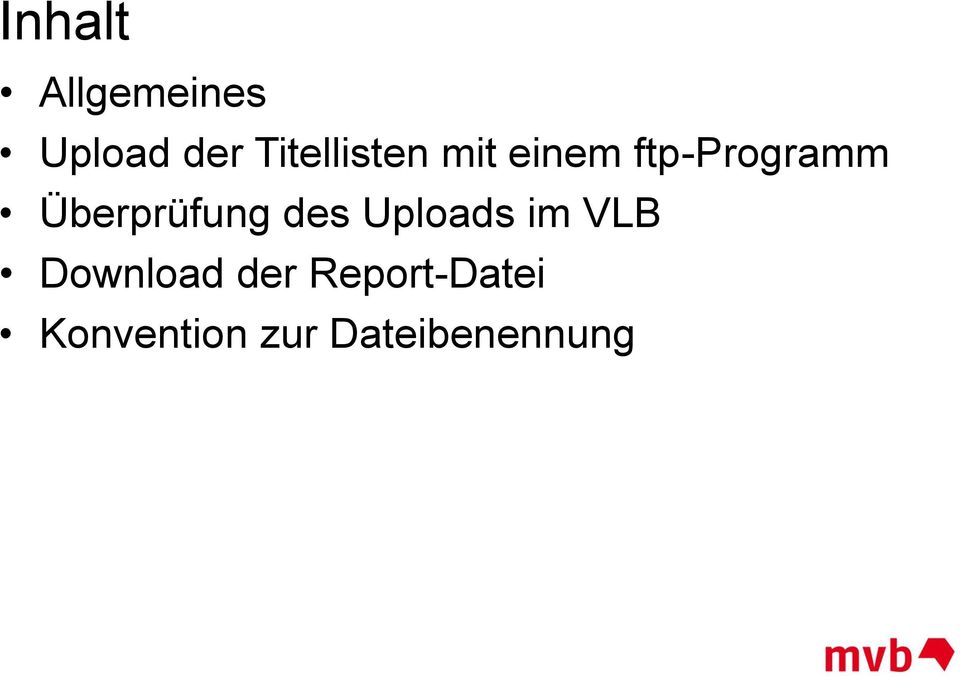 Überprüfung des Uploads im VLB