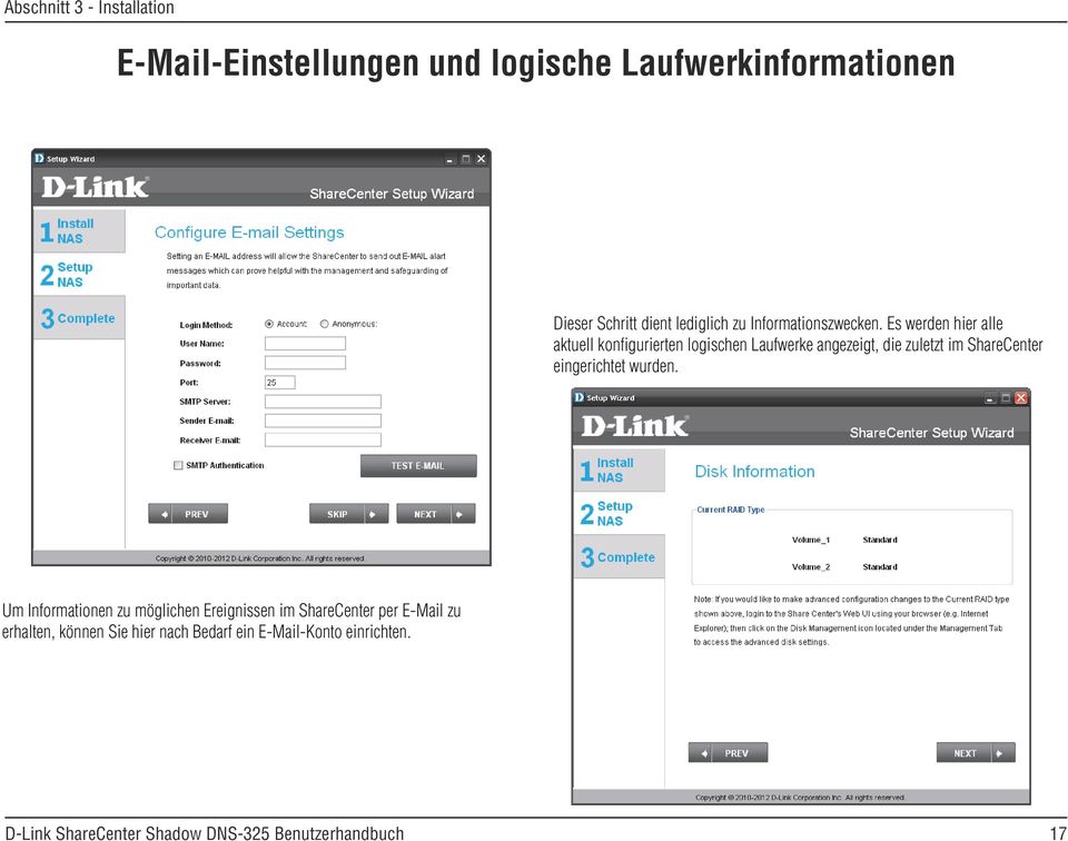 Es werden hier alle aktuell konfigurierten logischen Laufwerke angezeigt, die zuletzt im