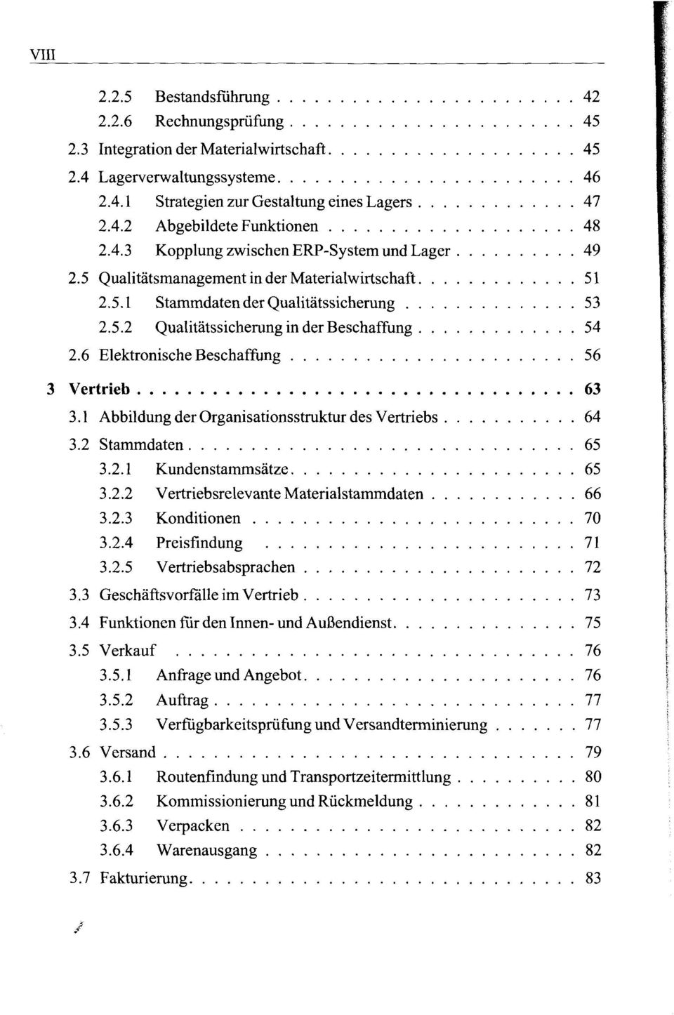 .. 54 2.6 Elektronische Beschaffung... 56 3 Vertrieb... 63 3.1 Abbildung der Organisationsstruktur des Vertriebs.... 64 3.2 Stammdaten.... 65 3.2.1 Kundenstammsätze.... 65 3.2.2 Vertriebsrelevante Materialstammdaten.