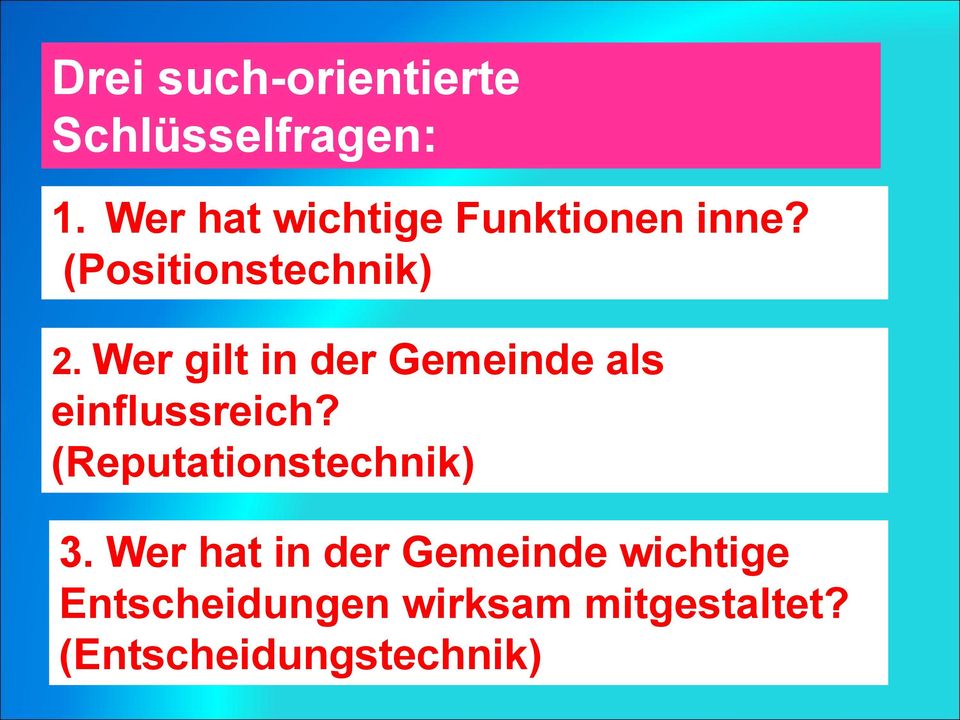 Wer gilt in der Gemeinde als einflussreich?