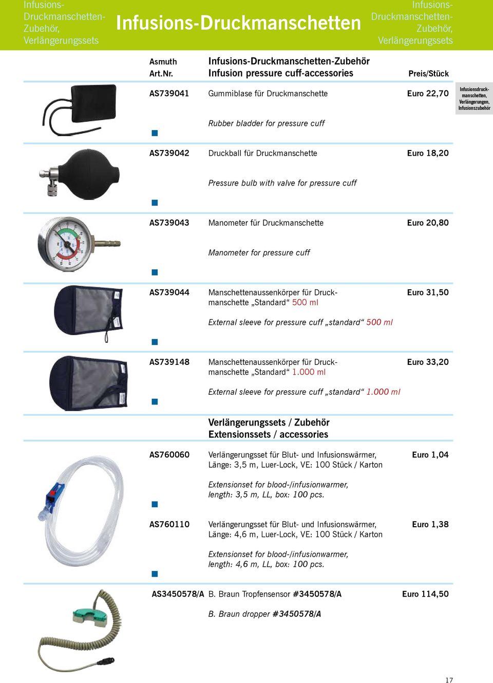 Druckball für Druckmanschette Euro 18,20 Pressure bulb with valve for pressure cuff AS739043 Manometer für Druckmanschette Euro 20,80 Manometer for pressure cuff AS739044 Manschettenaussenkörper für
