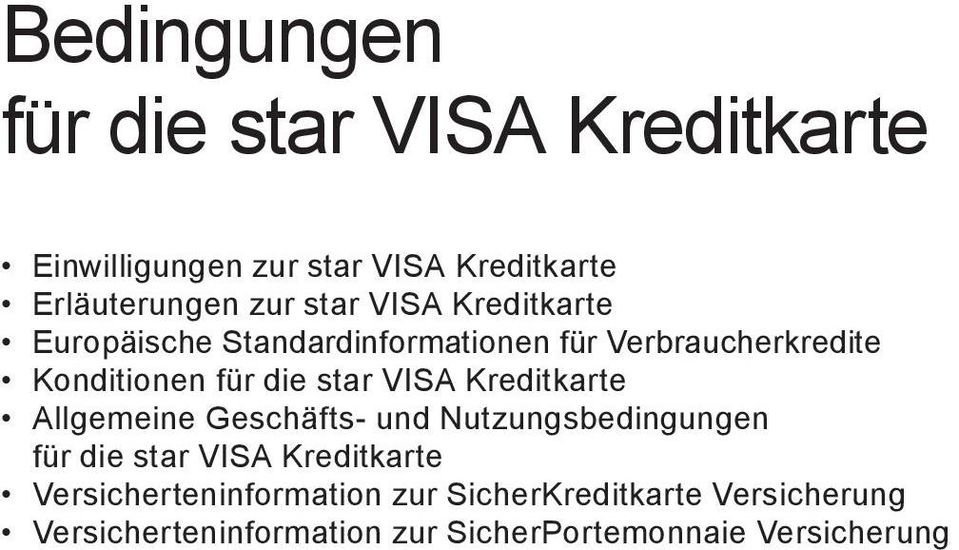 VISA Kreditkarte Allgemeine Geschäfts- und Nutzungsbedingungen für die star VISA Kreditkarte