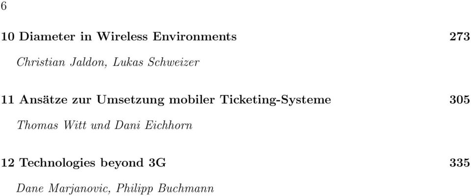 Ticketing-Systeme 305 Thomas Witt und Dani Eichhorn 12