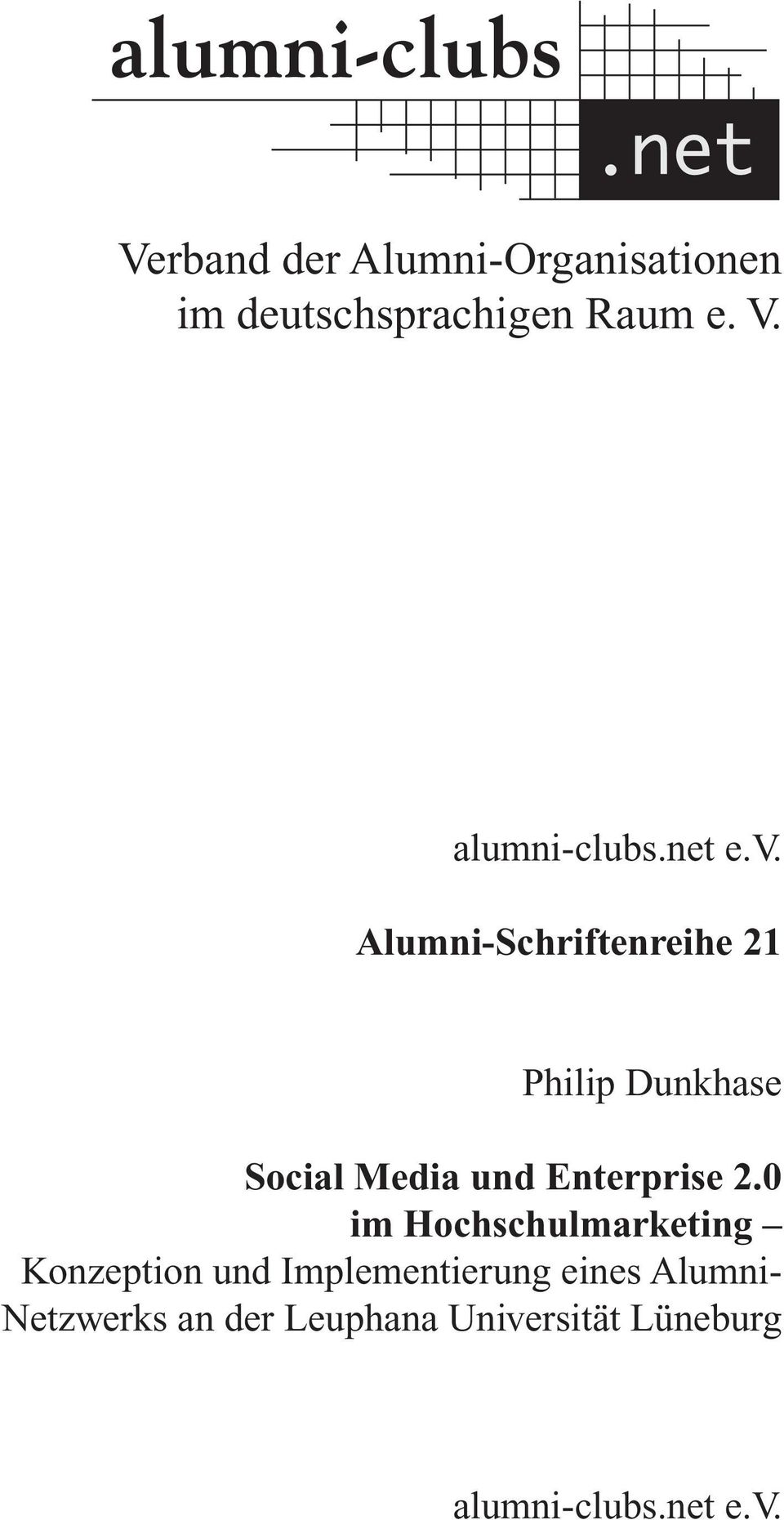 Alumni-Schriftenreihe 21 Philip Dunkhase Social Media und Enterprise 2.