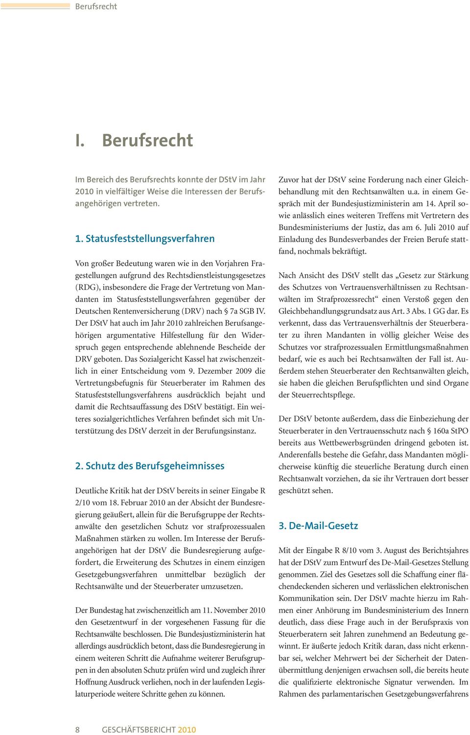 Statusfeststellungsverfahren gegenüber der Deutschen Rentenversicherung (DRV) nach 7a SGB IV.