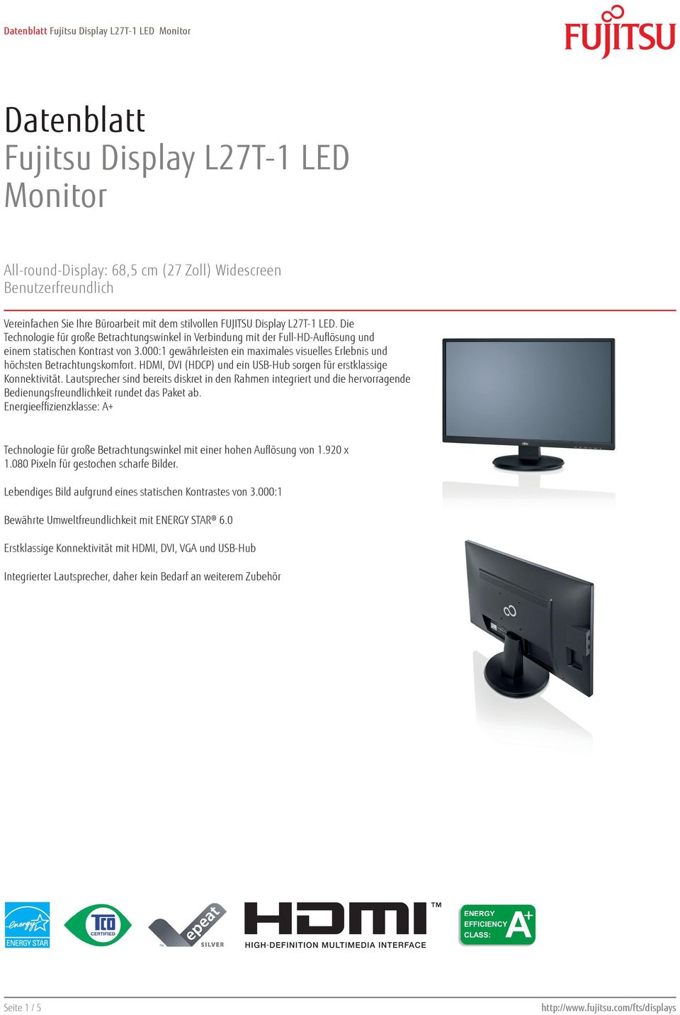 000:1 gewährleisten ein maximales visuelles Erlebnis und höchsten Betrachtungskomfort. HDMI, DVI (HDCP) und ein USB-Hub sorgen für erstklassige Konnektivität.
