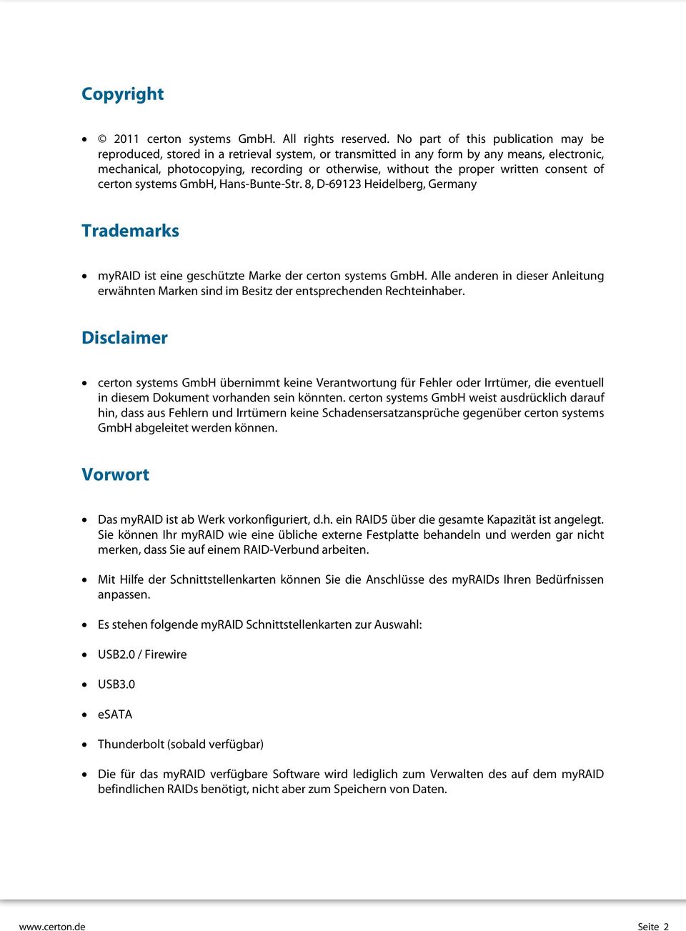 written consent of certon systems GmbH, Hans-Bunte-Str. 8, D-69123 Heidelberg, Germany Trademarks myraid ist eine geschützte Marke der certon systems GmbH.
