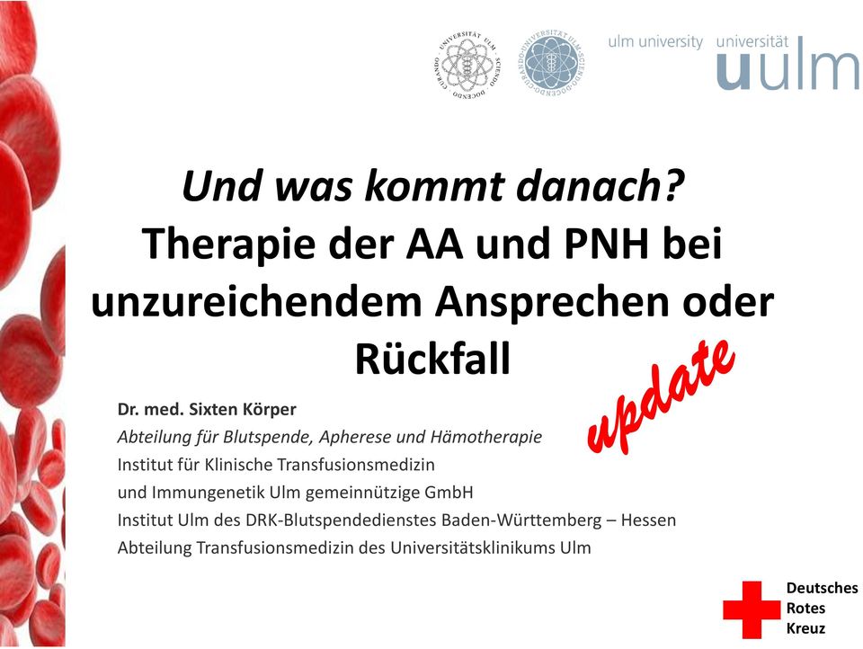 Transfusionsmedizin und Immungenetik Ulm gemeinnützige GmbH Institut Ulm des