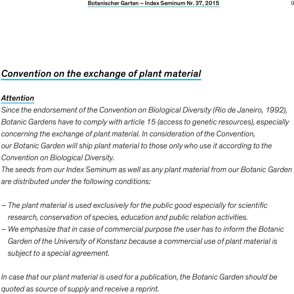 (access to genetic resources), especially concerning the exchange of plant material.