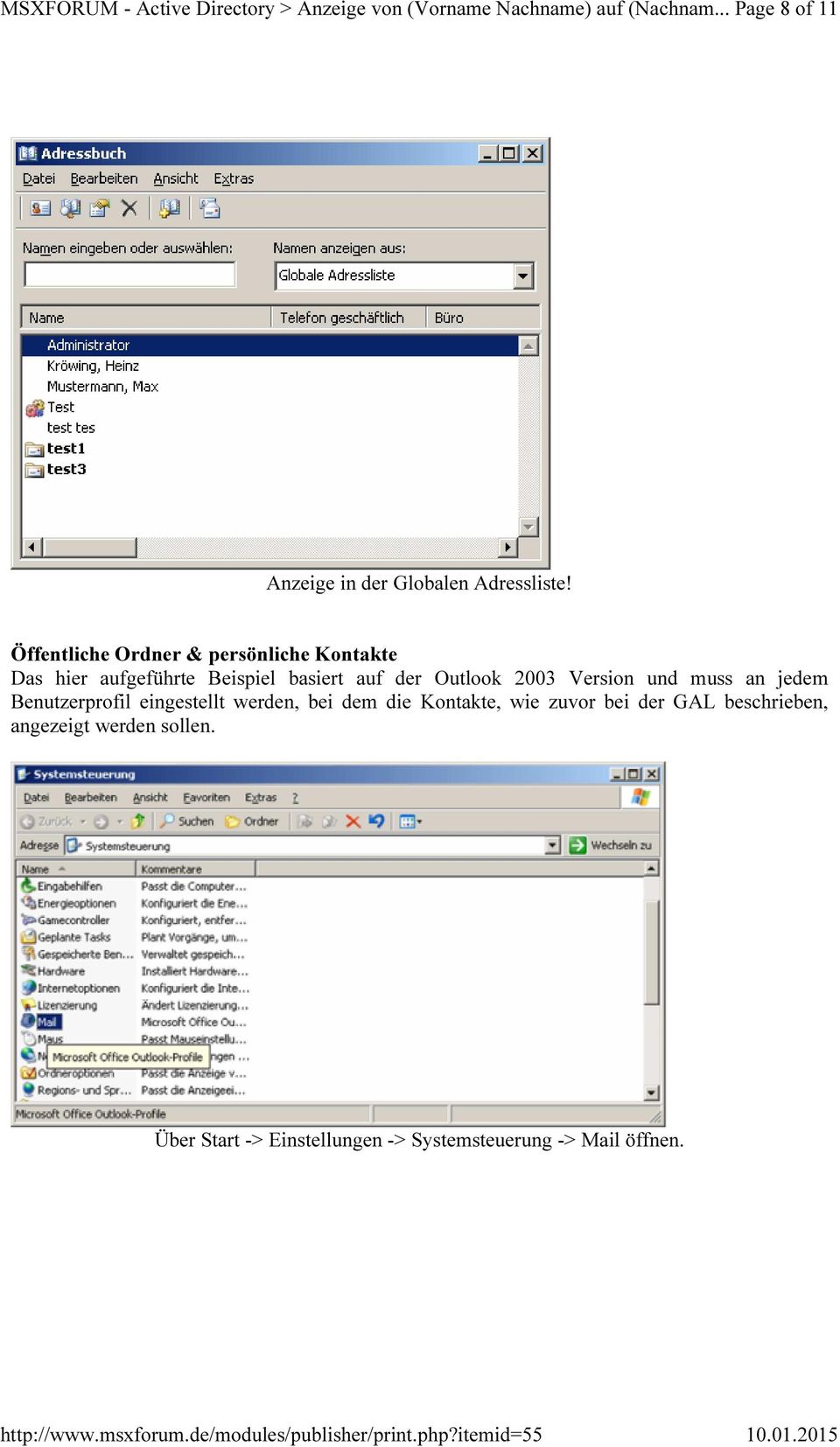 Öffentliche Ordner & persönliche Kontakte Das hier aufgeführte Beispiel basiert auf der Outlook 2003 Version
