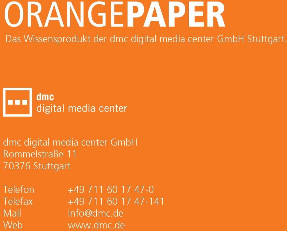 dmc digital media center GmbH Rommelstraße 11 70376