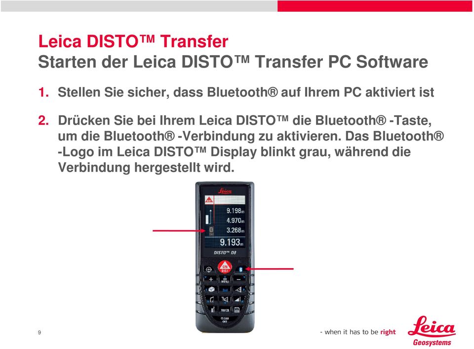 Drücken Sie bei Ihrem Leica DISTO die Bluetooth -Taste, um die Bluetooth