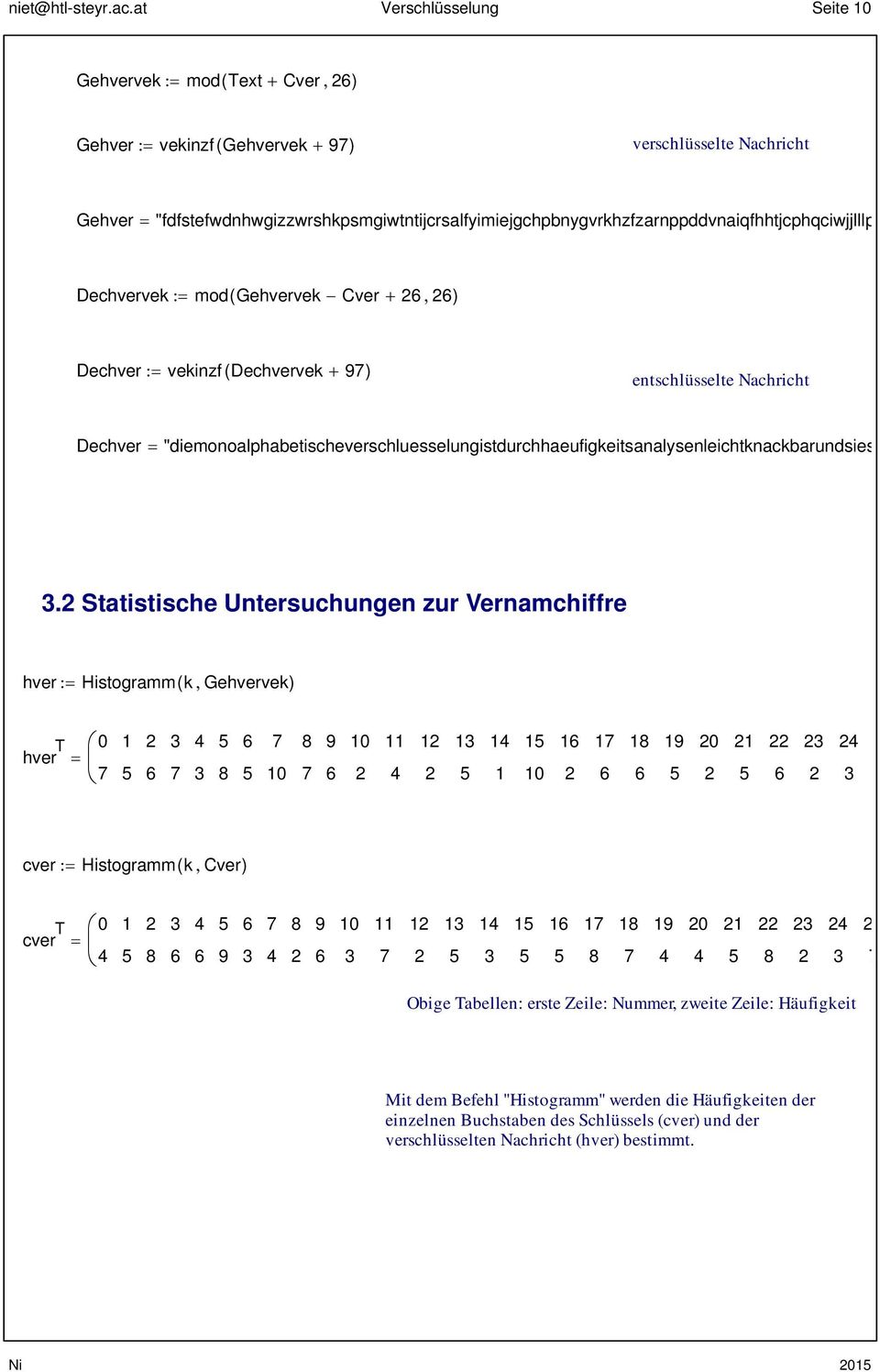 "fdfstefwdnhwgizzwrshkpsmgiwtntijcrsalfyimiejgchpbnygvrkhzfzarnppddvnaiqfhhtjcphqciwjjlllp Dechvervek mod( Gehvervek Cver ) Dechver vekinzf( Dechvervek 9) entschlüsselte Nachricht Dechver