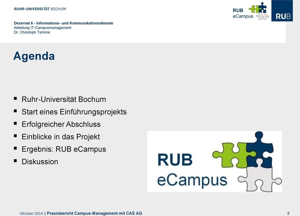 Einblicke in das Projekt Ergebnis: RUB ecampus