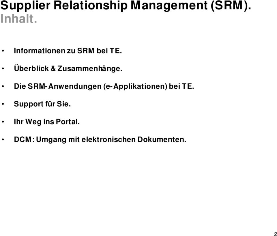 Die SRM-Anwendungen (e-applikationen) bei TE.