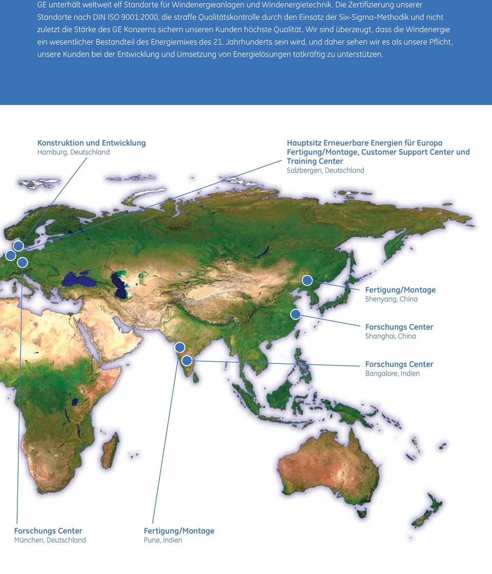 Kunden höchste Qualität. Wir sind überzeugt, dass die Windenergie ein wesentlicher Bestandteil des Energiemixes des 21.
