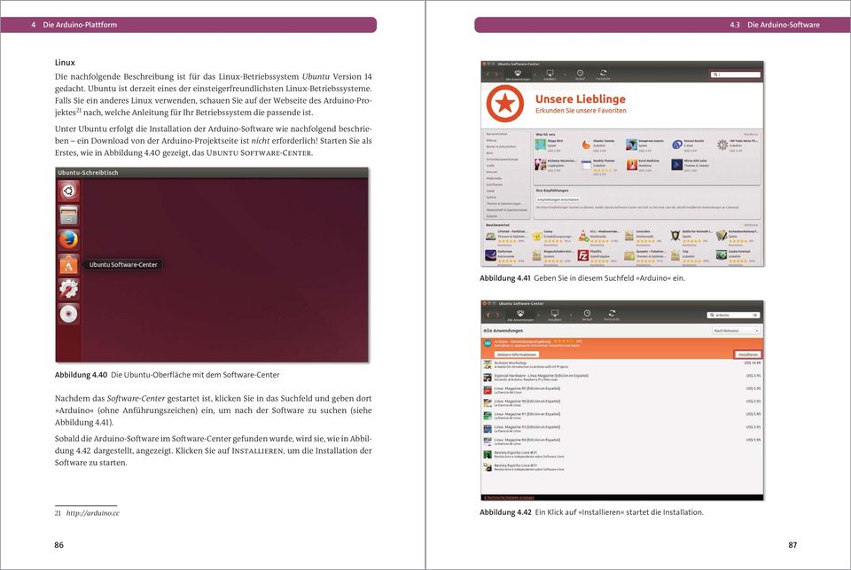 Falls Sie ein anderes Linux verwenden, schauen Sie auf der Webseite des Arduino-Projektes 2 nach, welche Anleitung für Ihr Betriebssystem die passende ist.