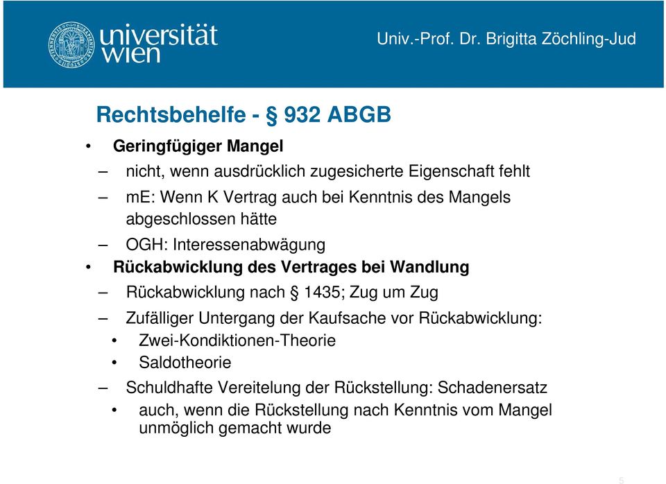 nach 1435; Zug um Zug Zufälliger Untergang der Kaufsache vor Rückabwicklung: Zwei-Kondiktionen-Theorie Saldotheorie