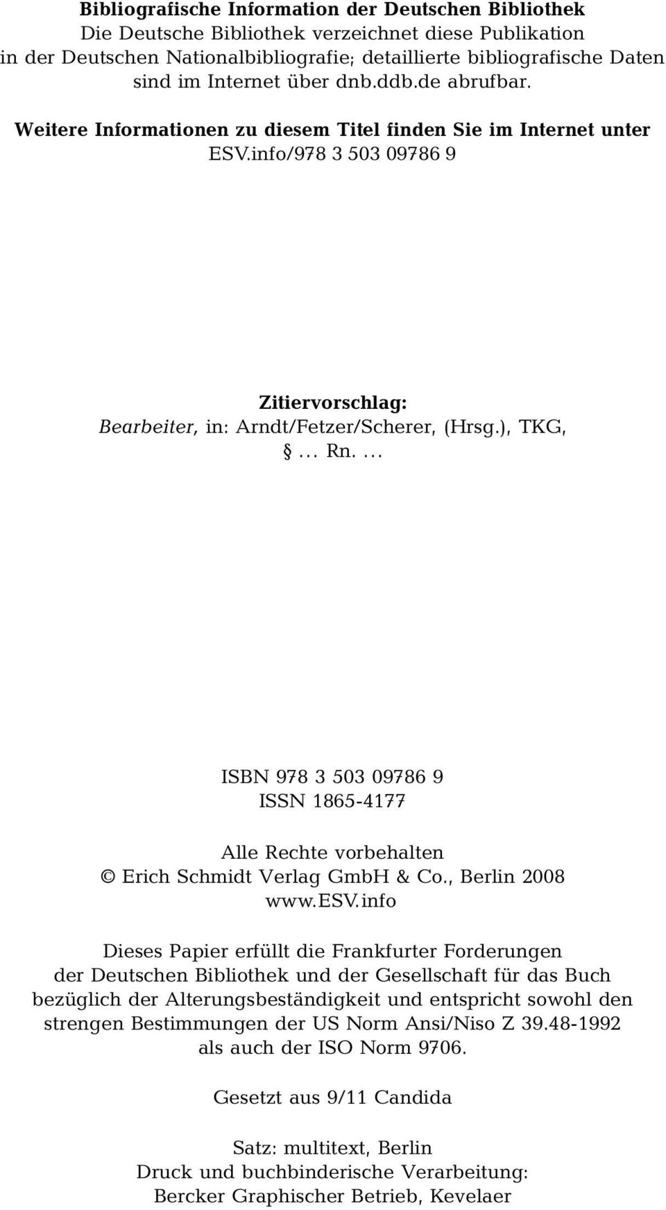 ... ISBN 978 3 503 09786 9 ISSN 1865-4177 Alle Rechte vorbehalten Erich Schmidt Verlag GmbH & Co., Berlin 2008 www.esv.