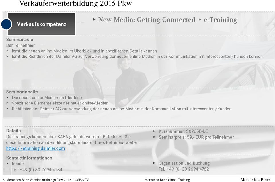 online-medien im Überblick Spezifische Elemente einzelner neuer online-medien Richtlinien der Daimler AG zur Verwendung der neuen