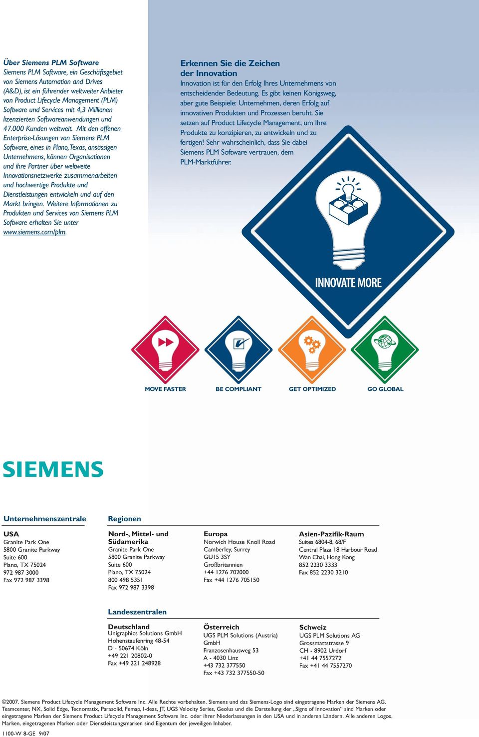 Mit den offenen Enterprise-Lösungen von Siemens PLM Software, eines in Plano,Texas, ansässigen Unternehmens, können Organisationen und ihre Partner über weltweite Innovationsnetzwerke