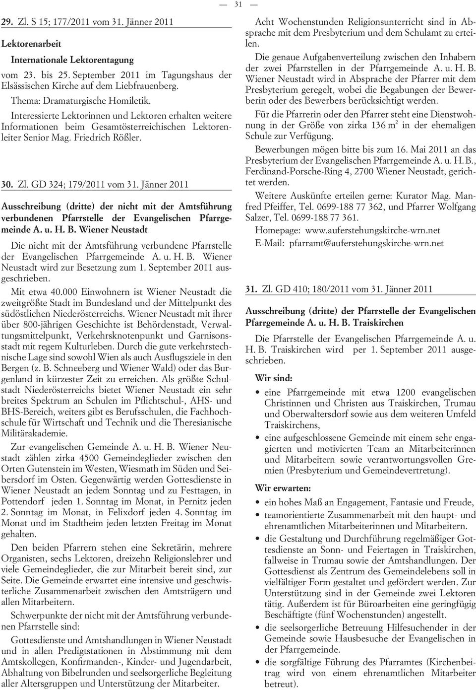 GD 324; 179/2011 vom 31. Jänner 2011 Ausschreibung (dritte) der nicht mit der Amtsführung verbundenen Pfarrstelle der Evangelischen Pfarrgemeinde A. u. H. B.