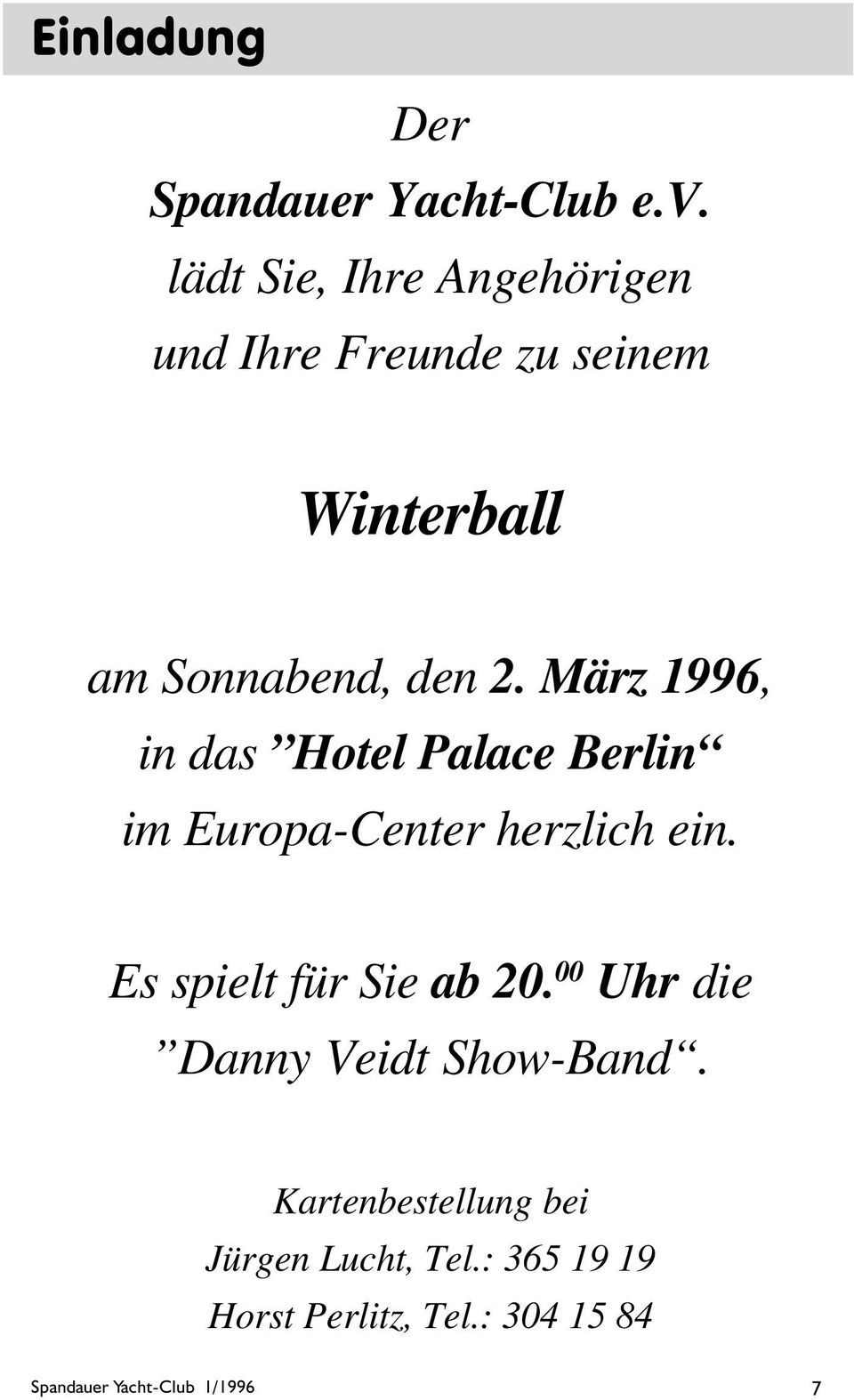 März 1996, in das Hotel Palace Berlin im Europa-Center herzlich ein.
