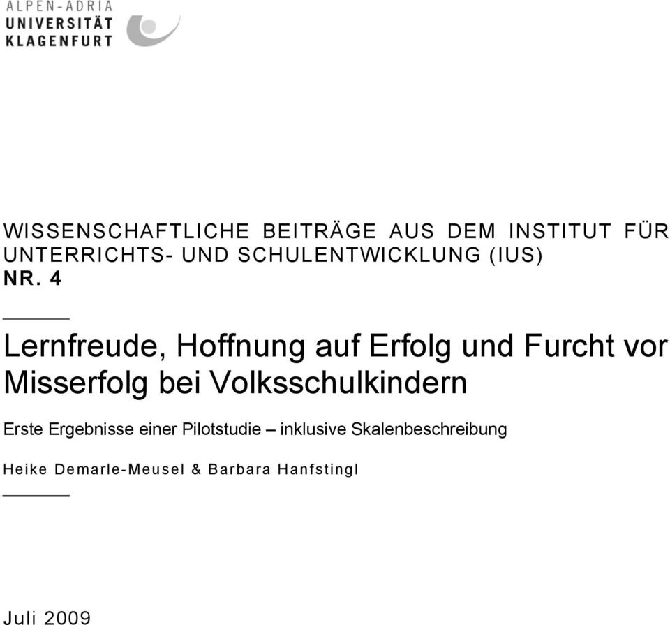 4 Lernfreude, Hoffnung auf Erfolg und Furcht vor Misserfolg bei