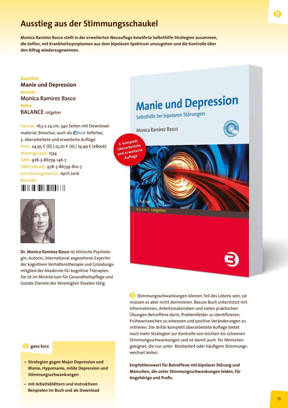 Buchtitel: Manie und Depression Autorin: Monica Ramirez Basco Reihe: BALANCE ratgeber Format: 16,5 x 24 cm, 340 Seiten mit Downloadmaterial, Broschur, auch als lieferbar, 3.