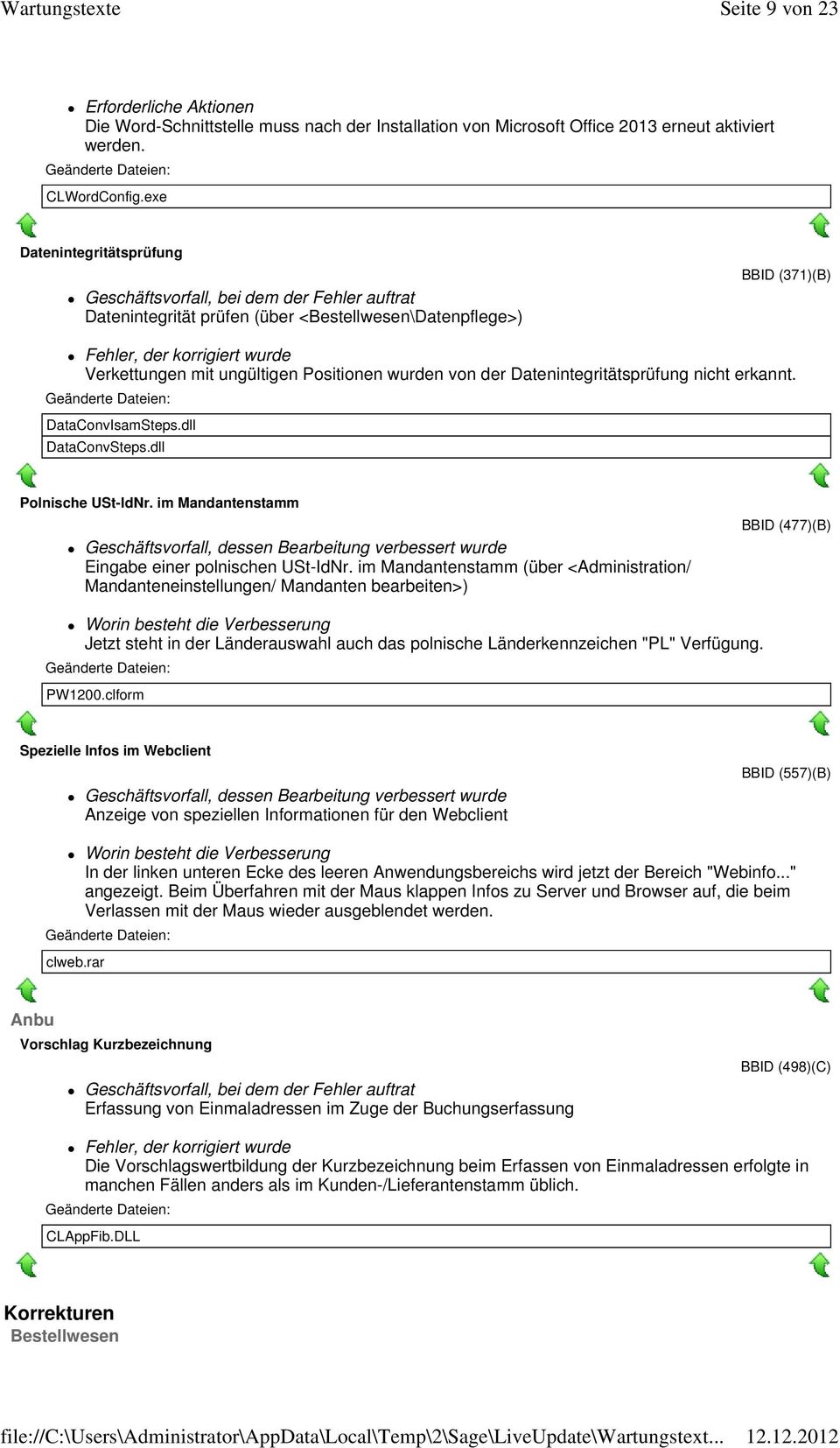 DataConvIsamSteps.dll DataConvSteps.dll Polnische USt-IdNr. im Mandantenstamm Eingabe einer polnischen USt-IdNr.