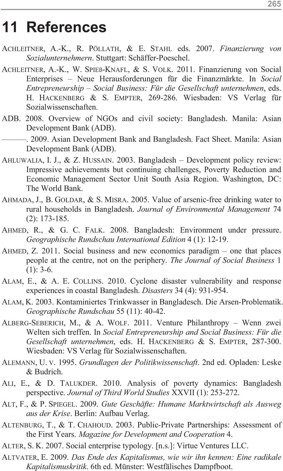 Wiesbaden: VS Verlag für Sozialwissenschaften. ADB. 2008. Overview of NGOs and civil society: Bangladesh. Manila: Asian Development Bank (ADB).. 2009. Asian Development Bank and Bangladesh.