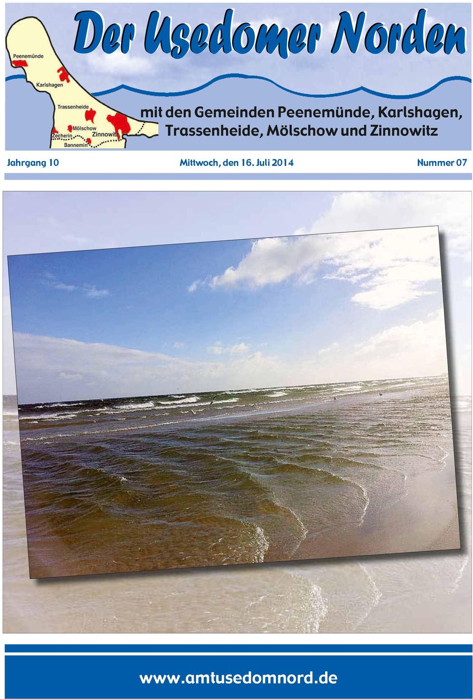 Juli 2014 Nummer 07 Amtliches Bekanntmachungsblatt des Amtes Usedom-Nord Der Usedomer Norden
