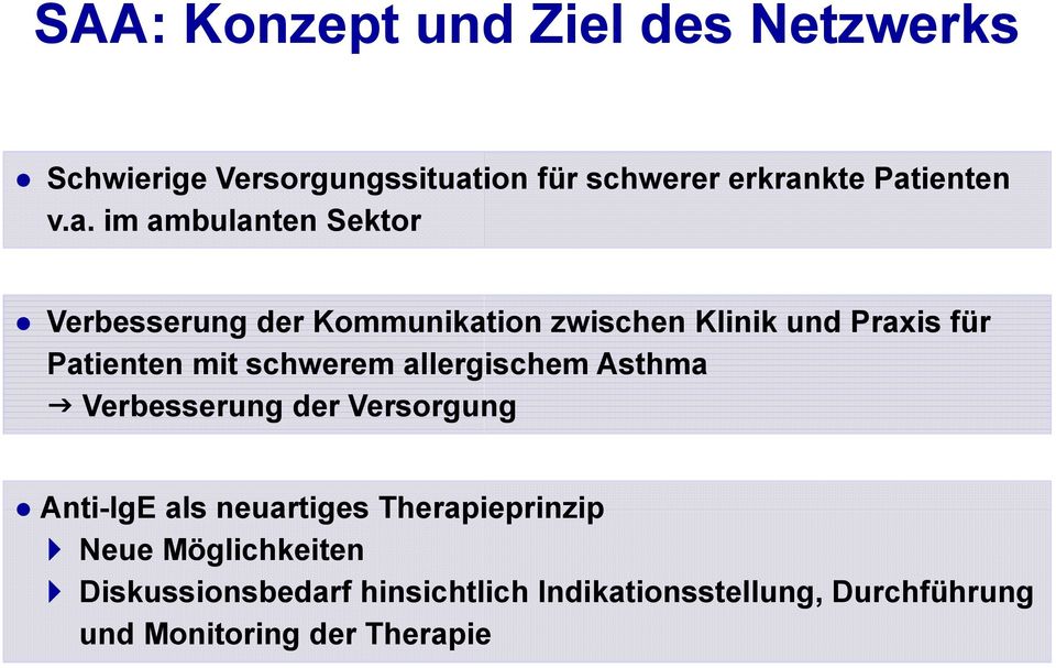 schwerem allergischem Asthma Verbesserung der Versorgung Anti-IgE als neuartiges Therapieprinzip Neue