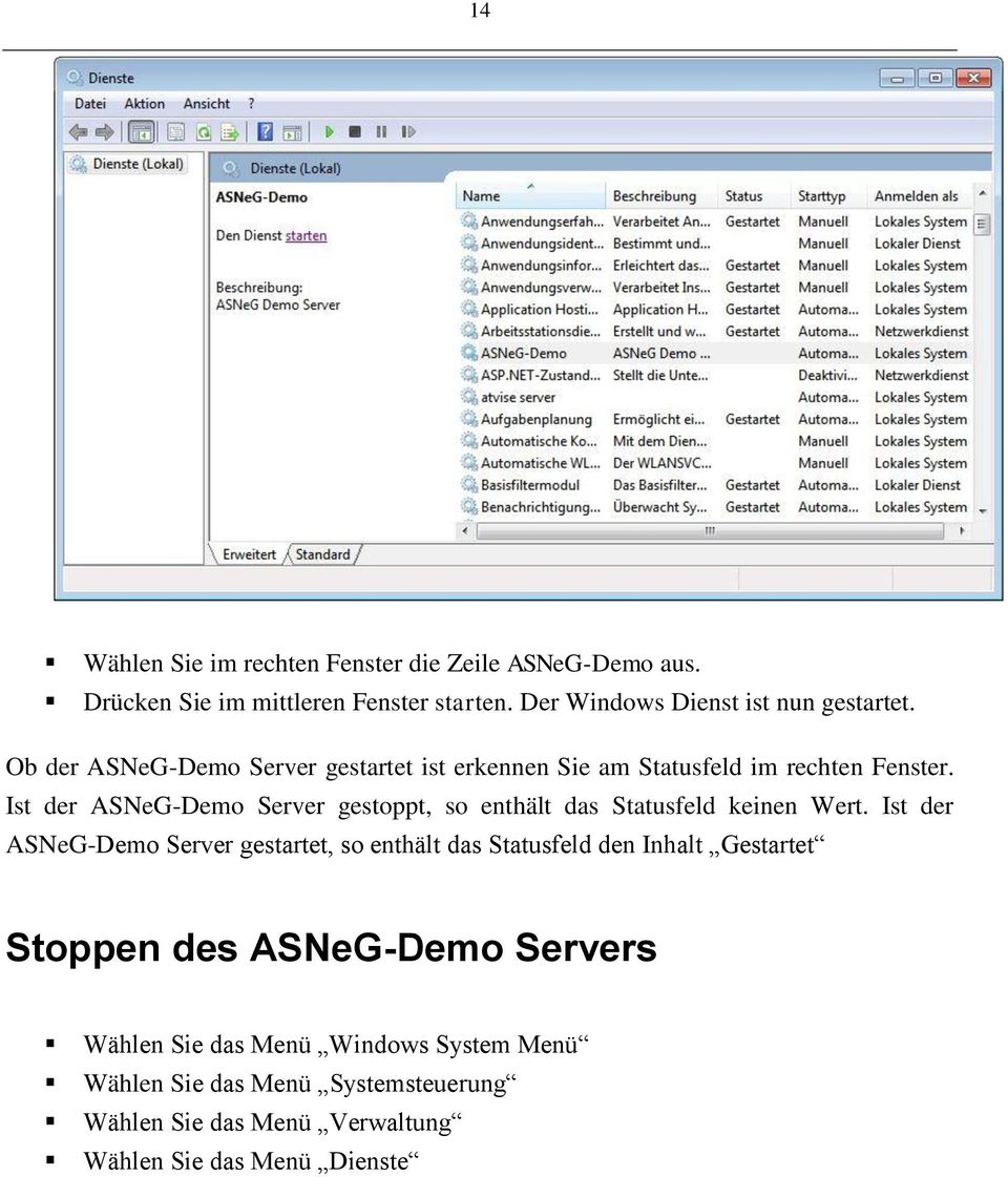 Ist der ASNeG-Demo Server gestoppt, so enthält das Statusfeld keinen Wert.
