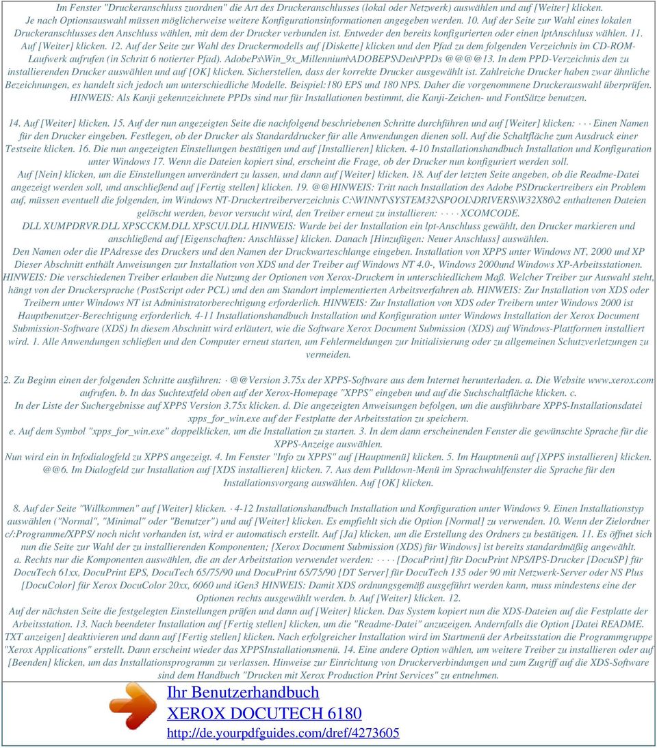 Auf der Seite zur Wahl eines lokalen Druckeranschlusses den Anschluss wählen, mit dem der Drucker verbunden ist. Entweder den bereits konfigurierten oder einen lptanschluss wählen. 11.