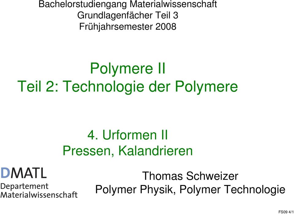 Technologie der Polymere 4.