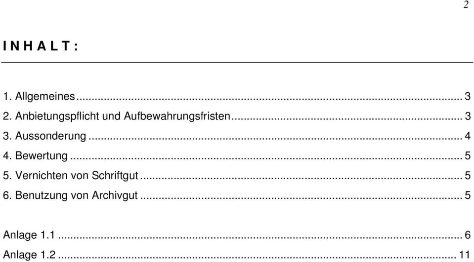 Aussonderung... 4 4. Bewertung... 5 5.