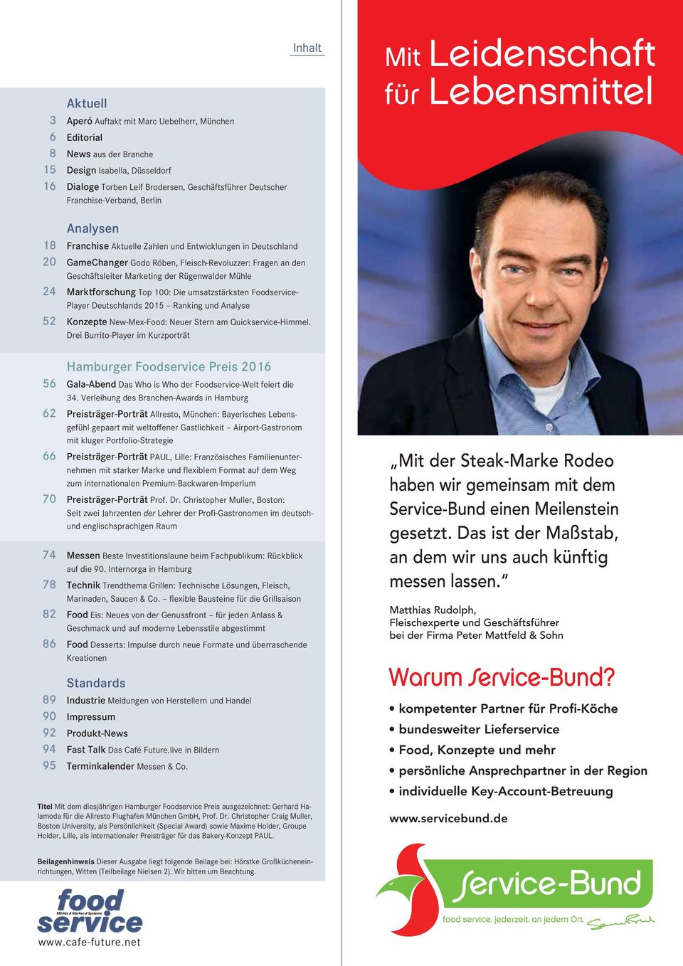 Mühle 24 Marktforschung Top 100: Die umsatzstärksten Foodservice- Player Deutschlands 2015 Ranking und Analyse 52 Konzepte New-Mex-Food: Neuer Stern am Quickservice-Himmel.
