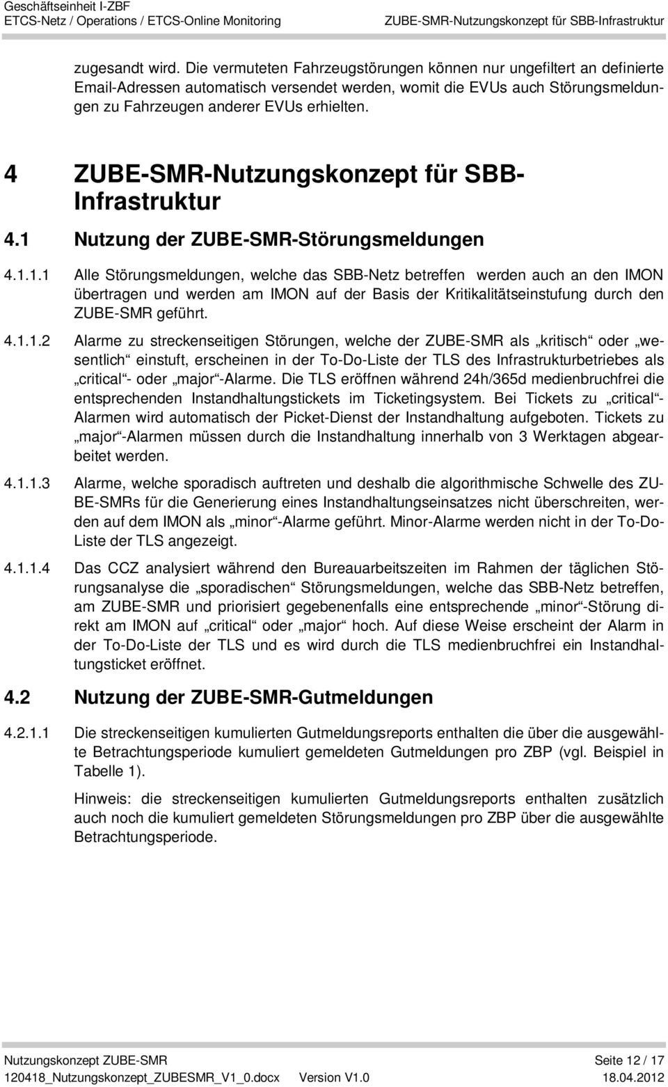 4 ZUBE-SMR-Nutzungskonzept für SBB- Infrastruktur 4.1 
