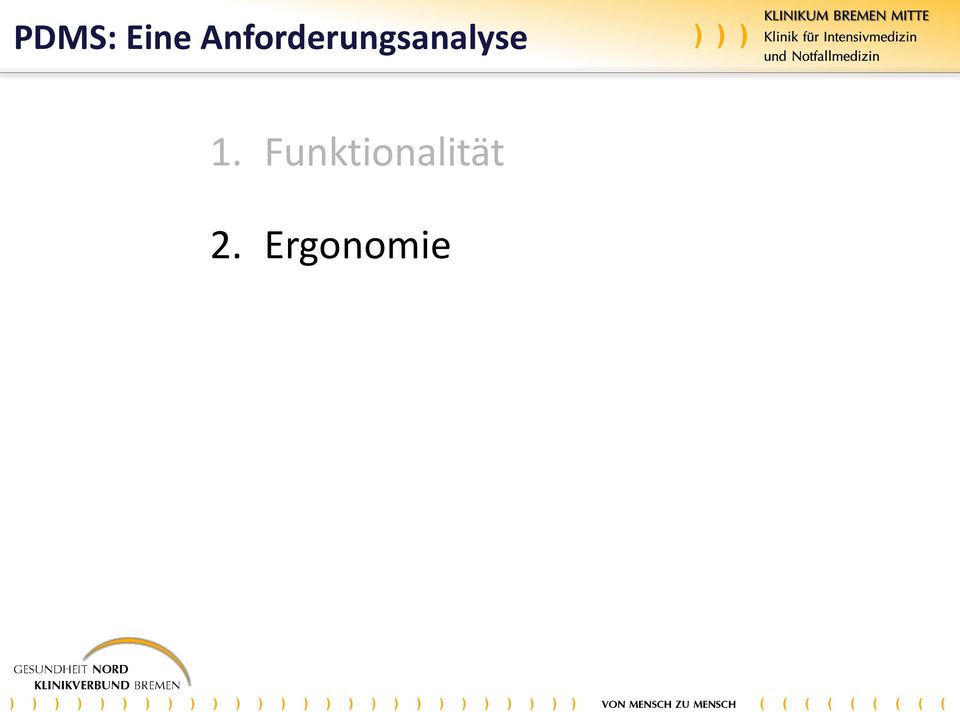 Ergonomie 3. Service 4.