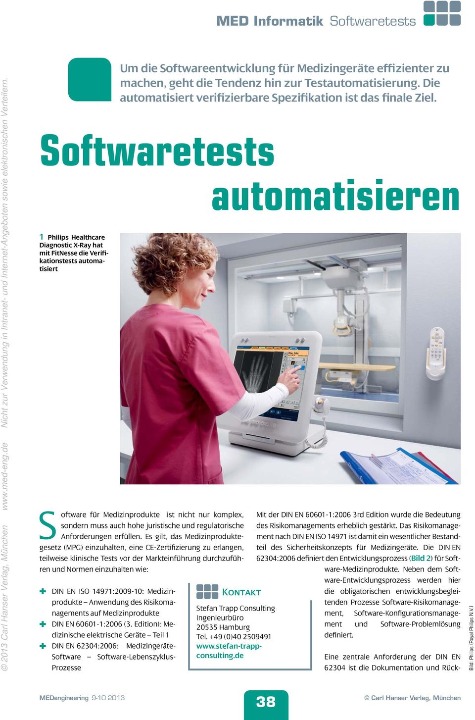 Softwaretests automatisieren 1 Philips Healthcare Diagnostic X-Ray hat mit FitNesse die Verifikationstests automatisiert Software für Medizinprodukte ist nicht nur komplex, sondern muss auch hohe